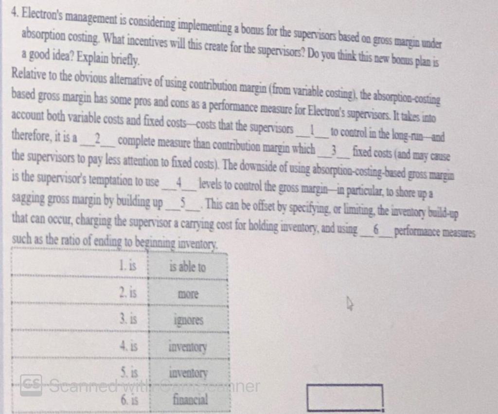  4. Electron's management is considering implementing a bomus for the supervisors