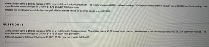 A retail chain earns a $60.00 margin or CPU on a