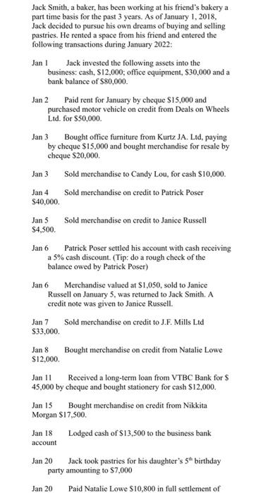  Jack Smith, a baker, has been working at his friend's bakery