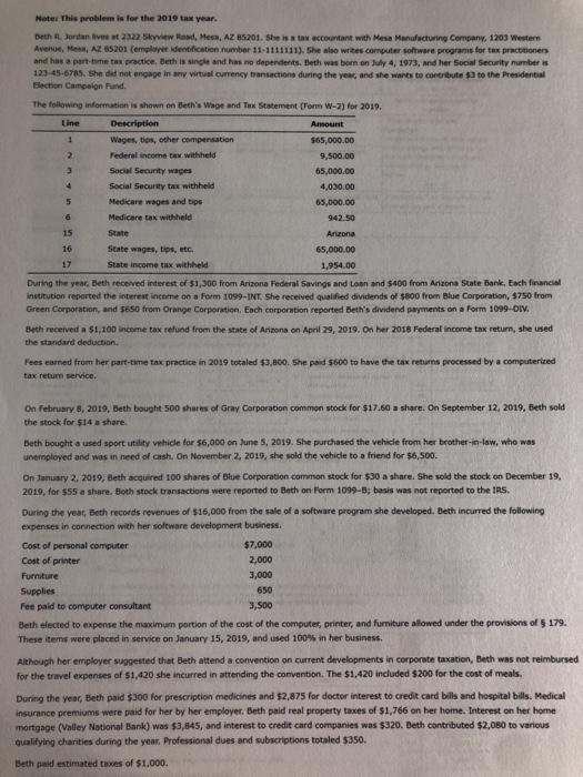  Note: This problem is for the 2019 tax year. Beth Jordan