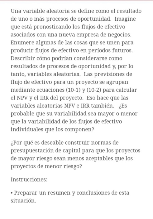  Una variable aleatoria se define como el resultado de uno o