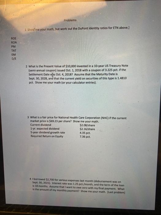  Problems 1 Show me your math, but work out the DuPont