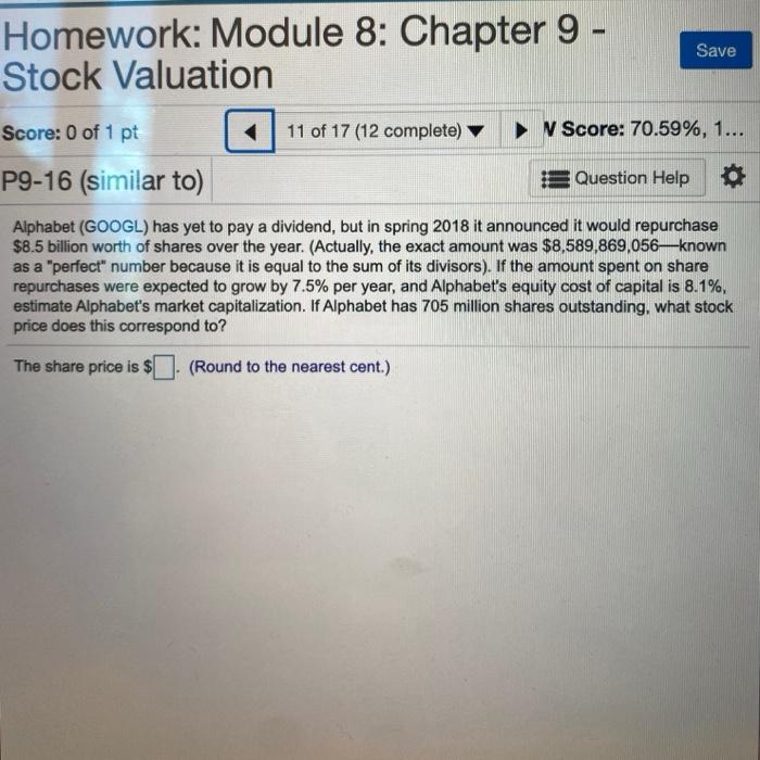  Homework: Module 8: Chapter 9 - Stock Valuation Save Score: 0