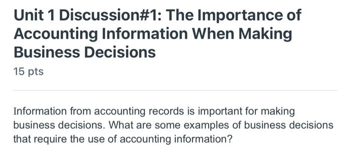 3-6 well-structured sentences. Unit 1 Discussion#2: The Importance of the Accounting Equation