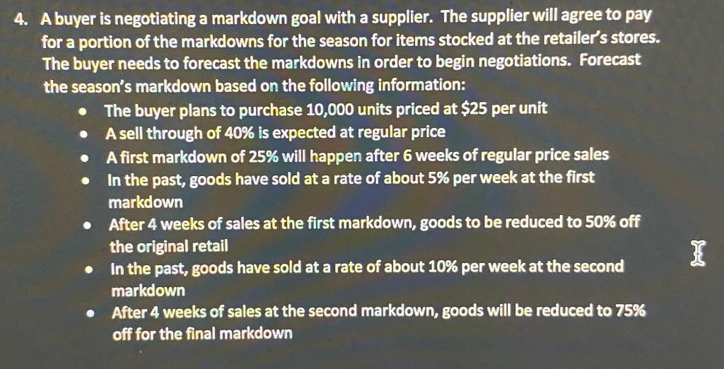  . 4. A buyer is negotiating a markdown goal with a