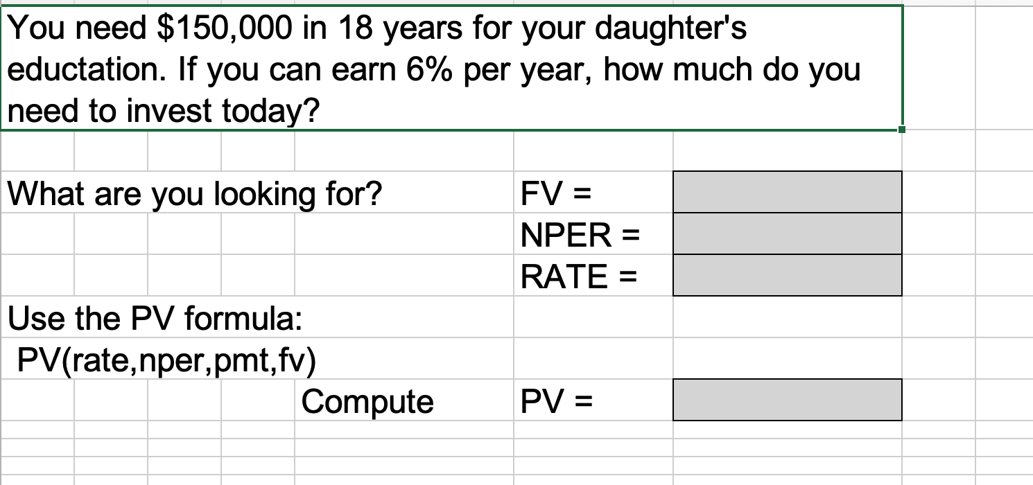  please answer the questions above using excel formulas** You need $150,000