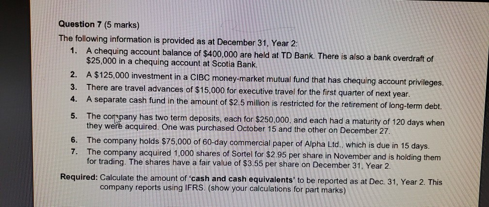 Question 7 (5 marks) The following information is provided as at