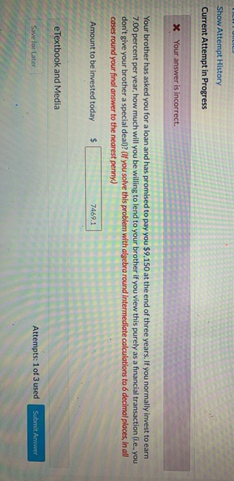  Show Attempt History Current Attempt in Progress * Your answer is