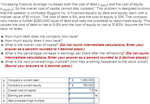  only need D and E "Increasing financial leverage increases both the
