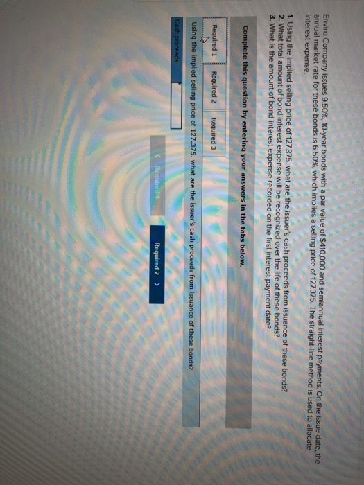  Enviro Company issues 9.50%, 10-year bonds with a par value of