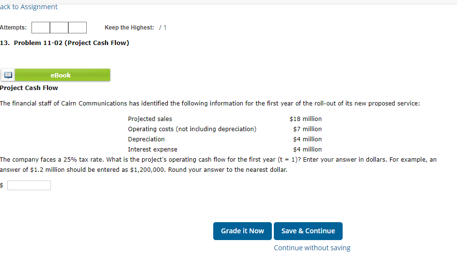  ack to Assignment Attempts: Keep the Highest: /1 13. Problem 11-02