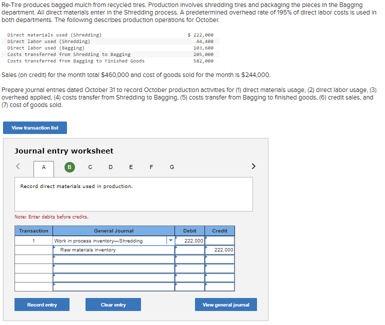  a. Record direct materials used in production. b. Record direct labor