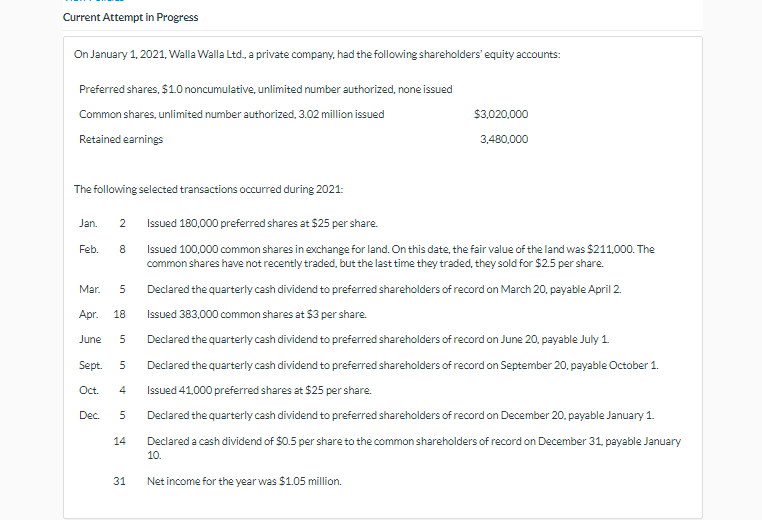  Current Attempt in Progress On January 1, 2021, Walla Walla Ltd.,