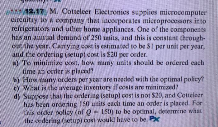  *** 12.17 M. Cotteleer Electronics supplies microcomputer circuitry to a company