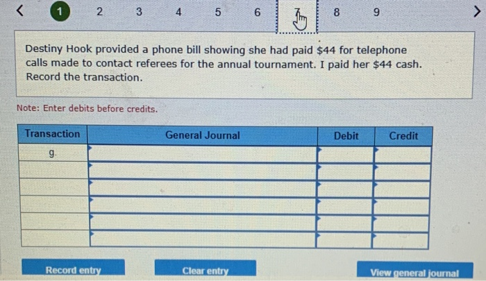 I paid $84 cash to him. Record the transaction. Kipped Note: Enter