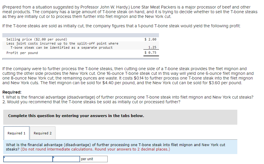 PLEASE HELP!!!! (Prepared from a situation suggested by Professor John W. Hardy.)