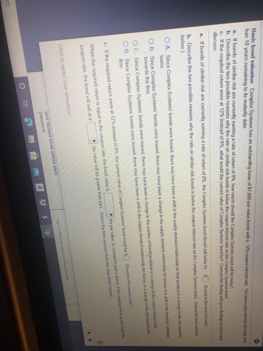  Basic bond valuation Complex Systems has an outstanding issue of $1,000