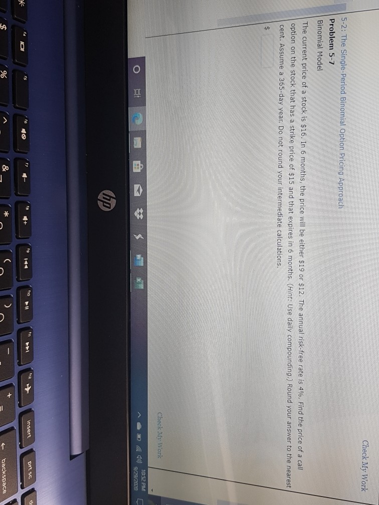 Check My Work 5-2: The Single-Period Binomial Option Pricing Approach Problem