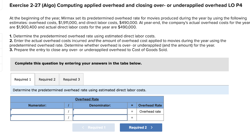  Exercise 2-27 (Algo) Computing applied overhead and closing over- or underapplied