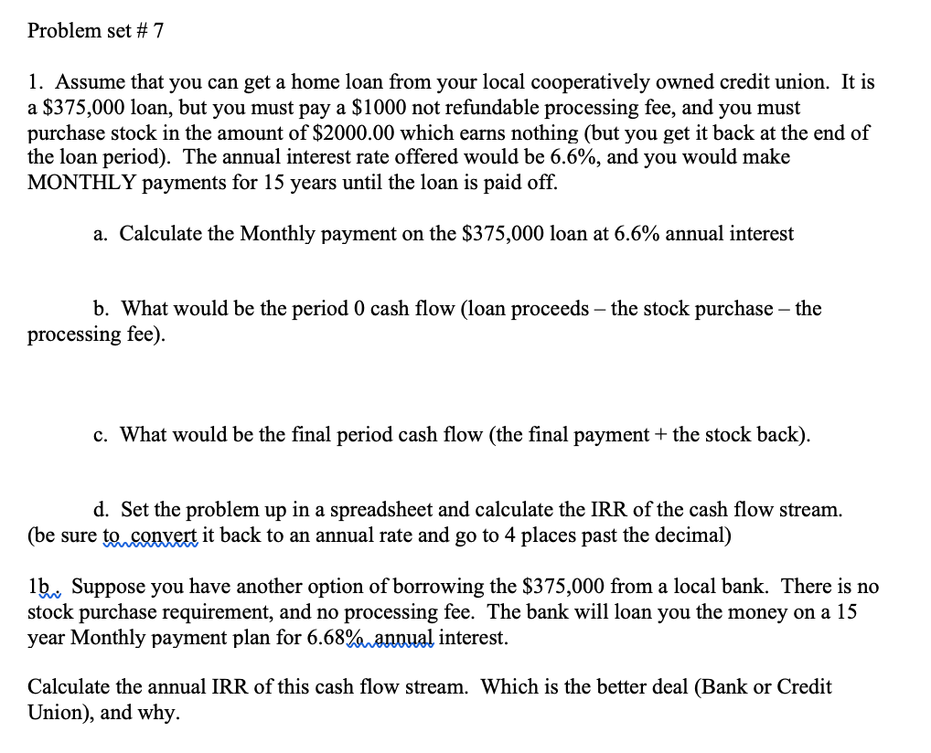  PLEASE SHOW ALL WORK IN EXCEL. Problem set #7 1. Assume