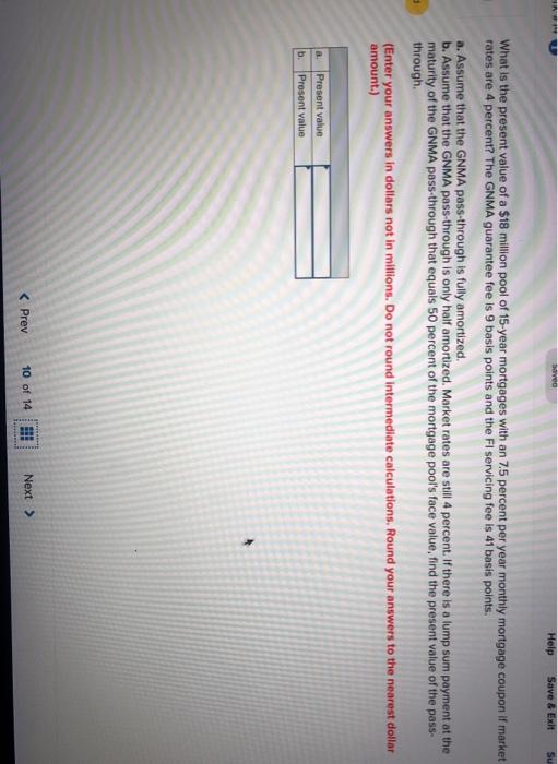  Help Save & Exit Su What is the present value of
