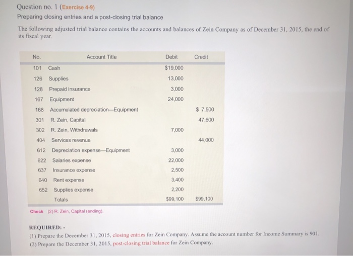  Question no. 1 (Exercise 4-9) Preparing closing entries and a post-closing