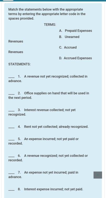 Match the statements below with the appropriate terms by entering the