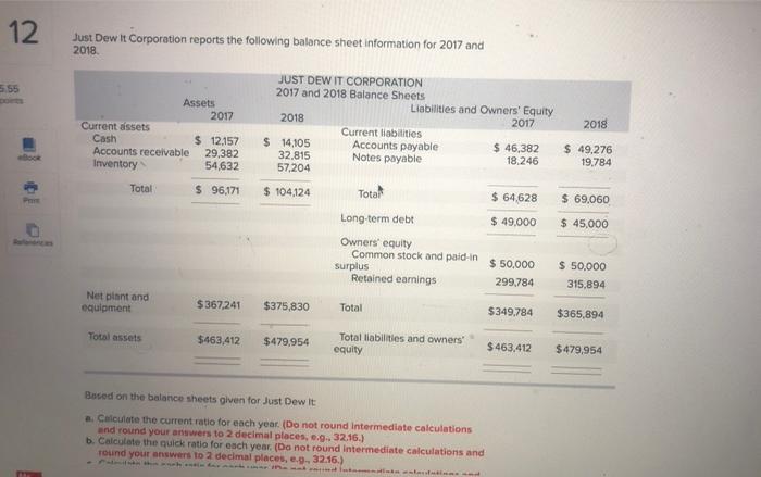 Please show all calculations!!to my knowledge A current ratio is correct and
