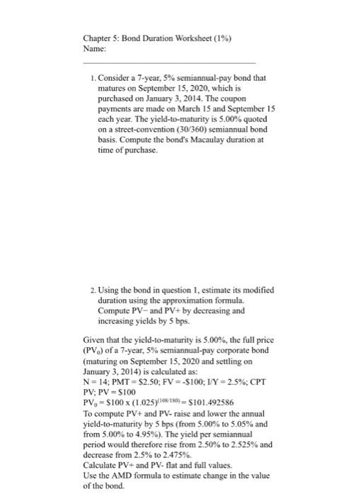  Chapter 5: Bond Duration Worksheet (1%) Name: 1. Consider a 7-year,