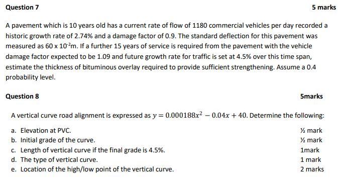  Question 7 5 marks A pavement which is 10 years old