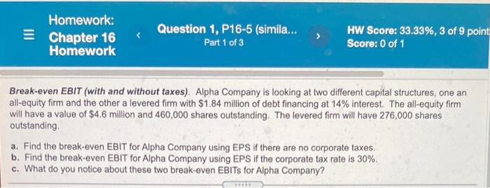  Homework: Chapter 16 Homework Question 1, P16-5 (simila... Part 1 of