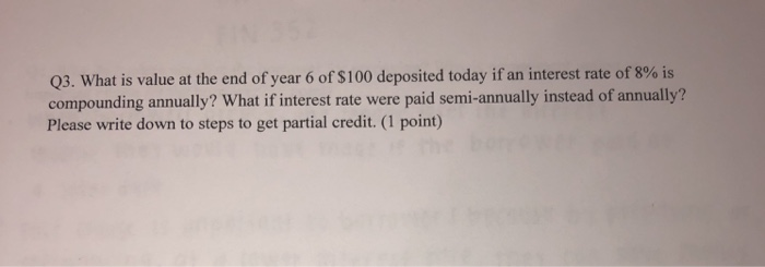  please show work - all steps Q3. What is value at