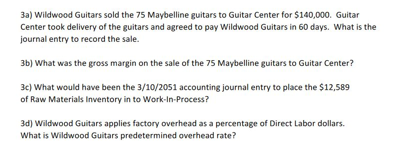 was completed for the retailer Guitar Center. Guitar Center ordered 75 "Maybelline"