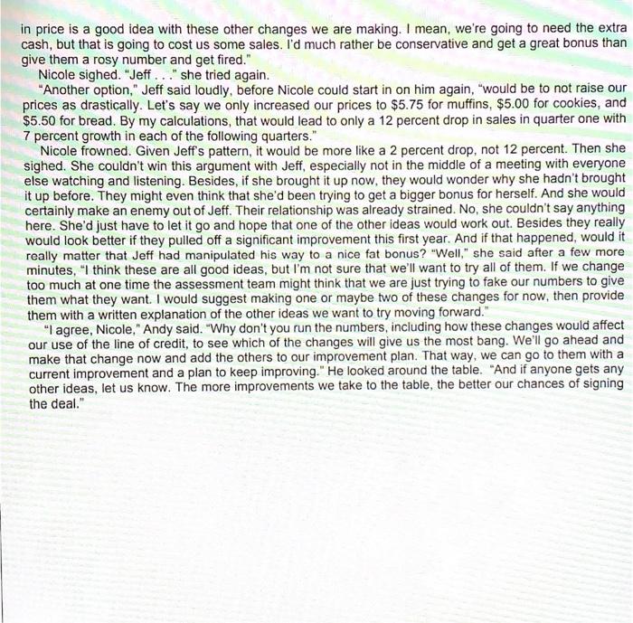 three products: breakfast muffins, fresh bread, and chocolate chip cookies. Although business