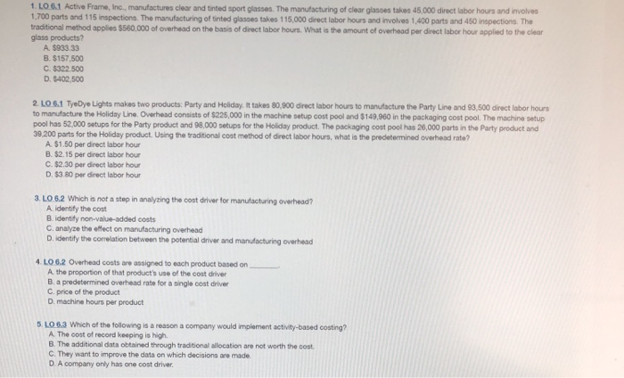 question 1-20 just the answer 1. LO 6.1 Active Frame, Inc., manufactures