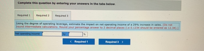 month if the company uses higher-quality components that increase the variable expense