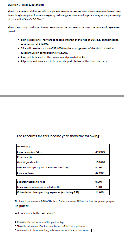 Question 6 - Week 12 (11 marks) Richard is a retired