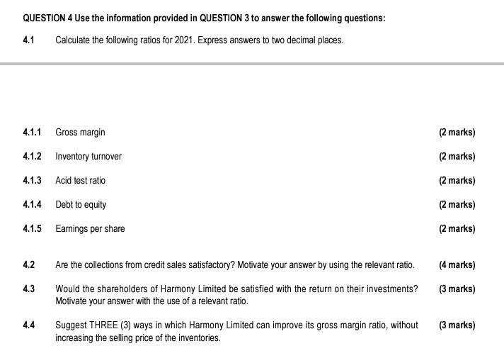  QUESTION 4 Use the information provided in QUESTION 3 to answer