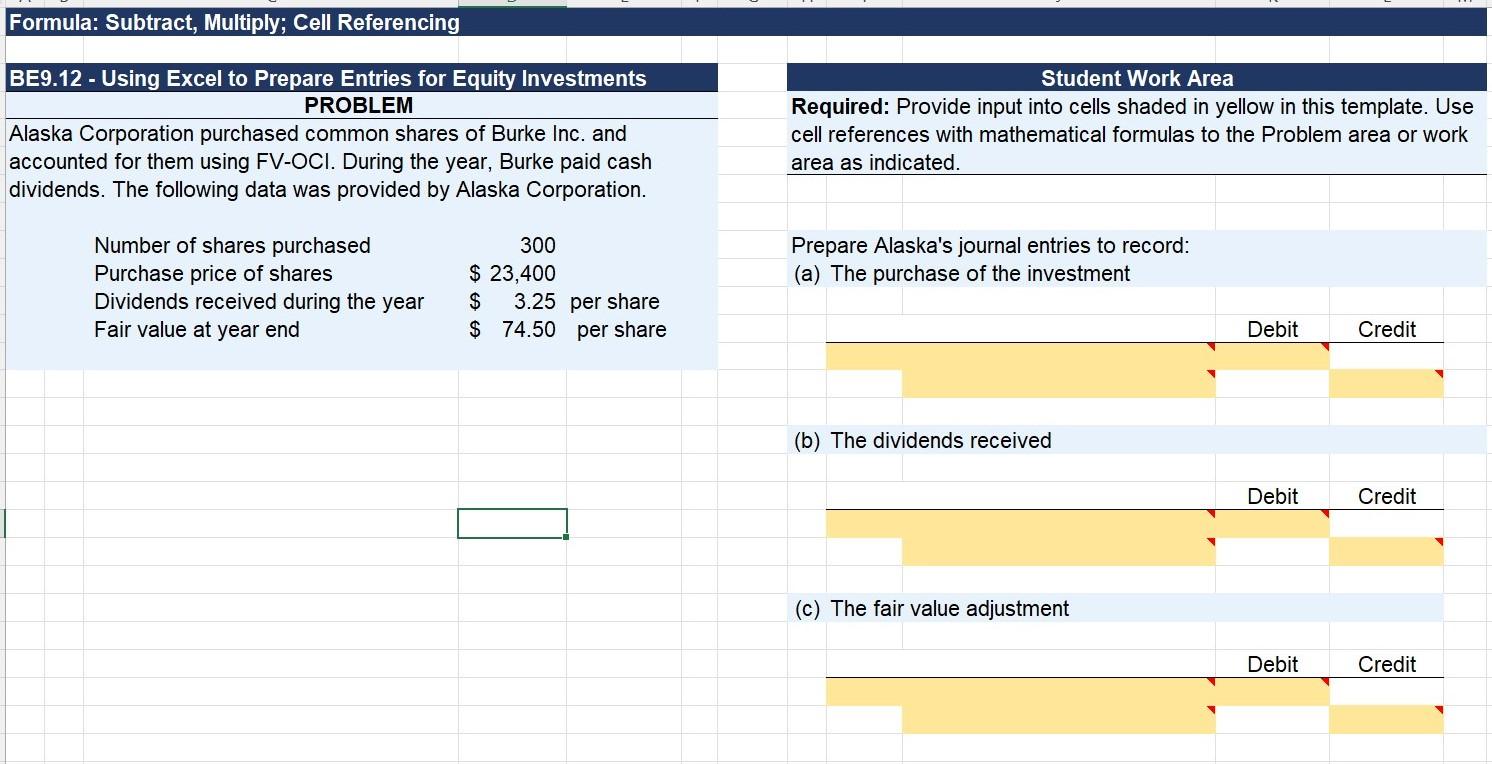  Formula: Subtract, Multiply; Cell Referencing BE9.12 - Using Excel to Prepare