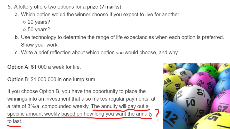  PLEASE WRITE ALL FORMULAS YOU WILL USE 5. A lottery offers