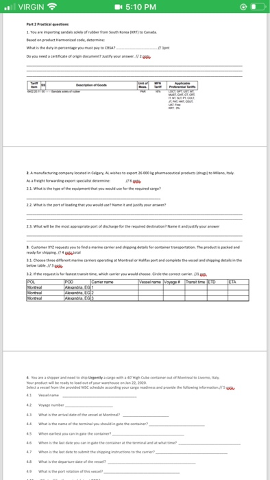 need an answer VIRGIN 15:10 PM Part 2 Practical 1. You are