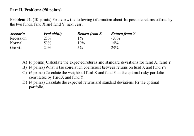  Part II. Problems (50 points) Problem #1. (20 points) You know