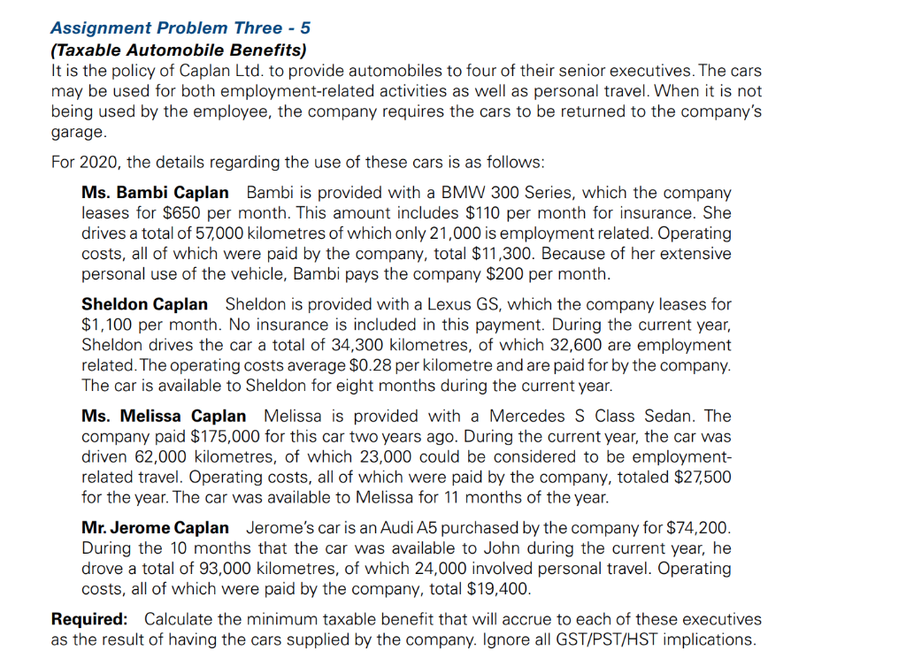 Assignment Problem Three - 5 (Taxable Automobile Benefits) It is the