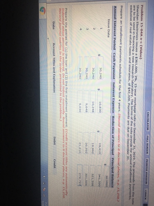  CALCULATOR FULL SCREEN PRINTER VERSION BACK Problem 15-04A a-c (Video) Sheridan