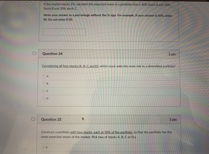 B 1.5 1.0 D 2.0 If the market moves 2%, calculate the