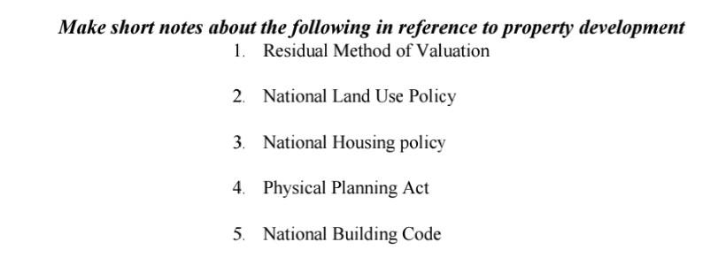  Make short notes about the following in reference to property development