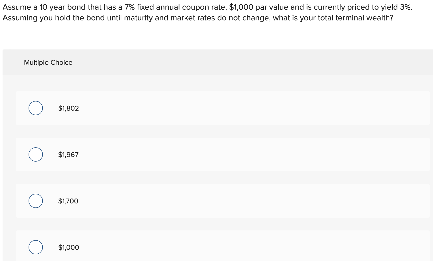 Assume a 10 year bond that has a 7% fixed annual