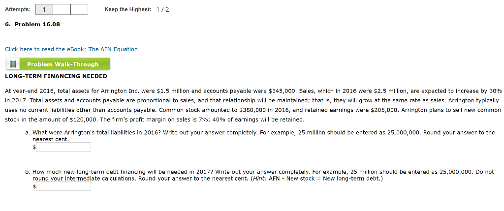  Attempts: Keep the Highest: 1/2 6. Problem 16.08 Click here to