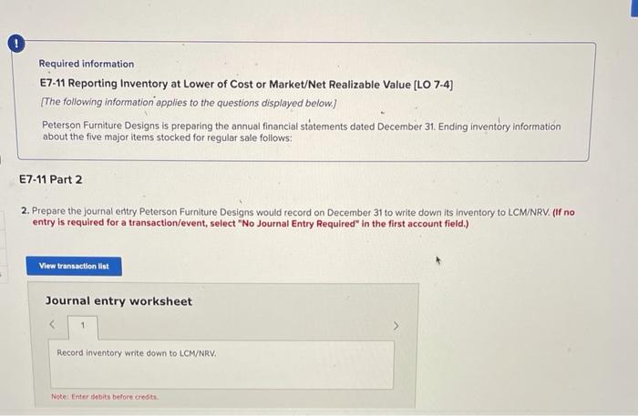 please Help!!!! Required information E7-11 Reporting Inventory at Lower of Cost or