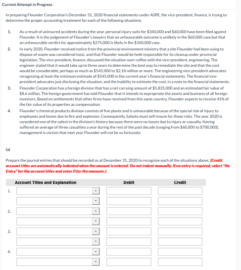 Current Attempt in Progress In preparing Flounder Corporation's December 31, 2020